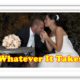 <b>WHATEVER IT TAKES :: <span style="color:red">FINAL EPISODE</span></b>
