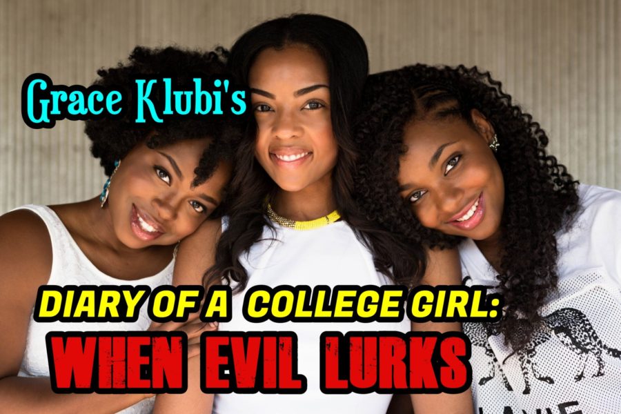 diary of a college girl, when evil lurks