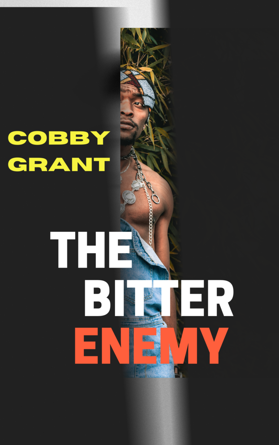 <b><span style="color:green">Guest Writer</span>: Samuel Cobby Grant:: <span style="color:red">THE BITTER ENEMY</span> :: FINAL EPISODE</b>
