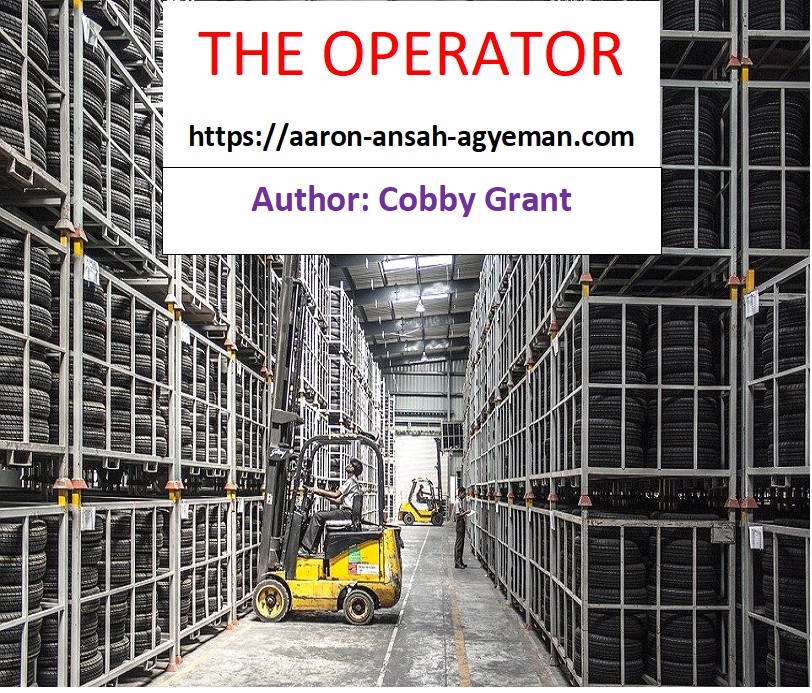 <b><span style="color:green">Guest Writer</span>: Samuel Cobby Grant:: <span style="color:red">THE OPERATOR</span> :: FINAL EPISODE</b>