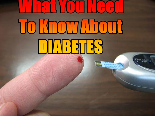 What You Need To Know About DIABETES